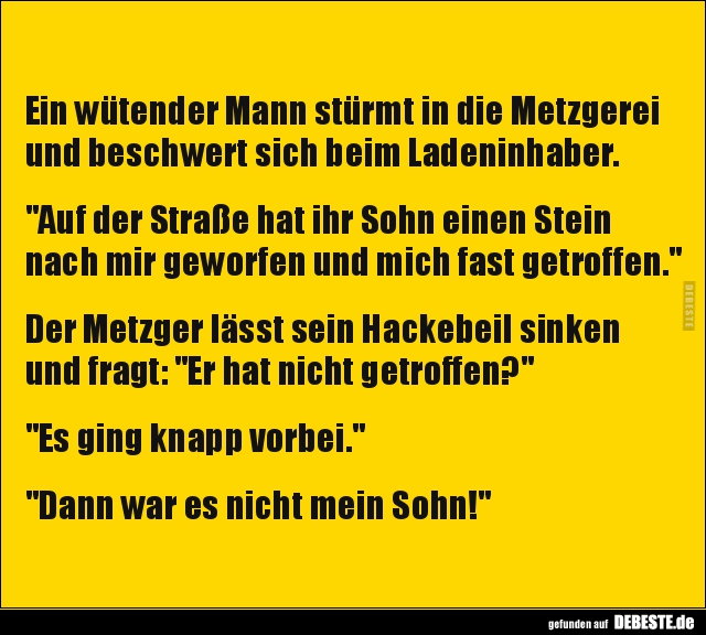 Ein wütender Mann stürmt in die Metzgerei und beschwert.. - Lustige Bilder | DEBESTE.de