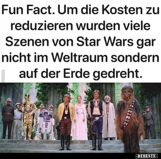 Fun Fact. Um die Kosten zu reduzieren wurden viele Szenen.. - Lustige Bilder | DEBESTE.de