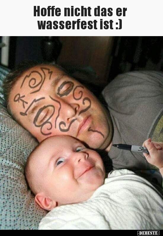 Hoffe nicht das er wasserfest ist :)