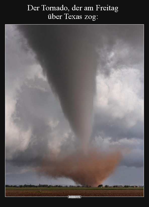 Der Tornado, der am Freitag über Texas zog.. - Lustige Bilder | DEBESTE.de