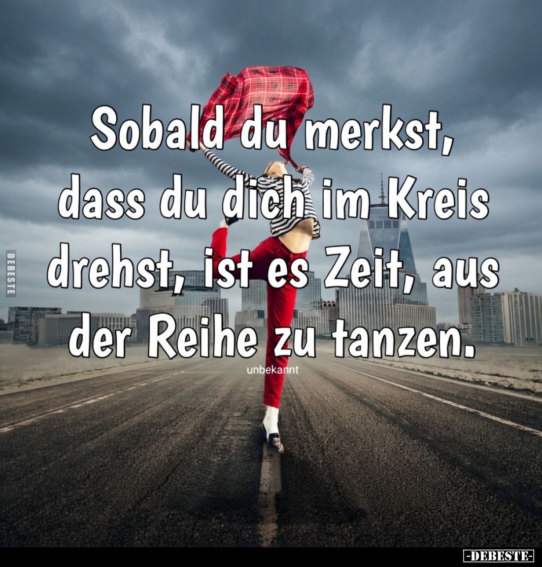 Sobald du merkst, dass du dich im Kreis drehst, ist es Zeit, aus der Reihe zu tanzen.