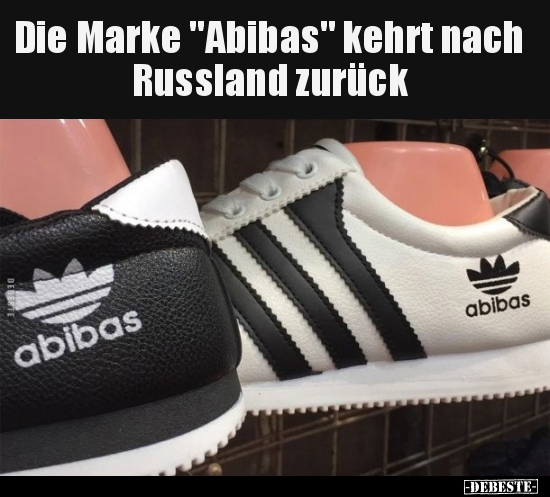 Die Marke "Abibas" kehrt nach Russland zurück.. - Lustige Bilder | DEBESTE.de