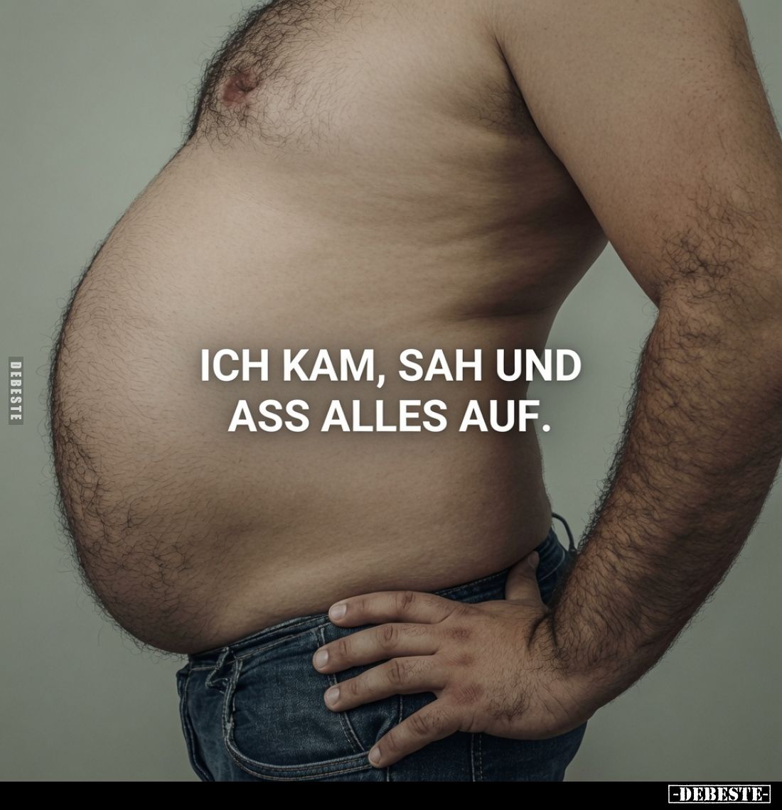 Ich kam, sah und ass alles auf.