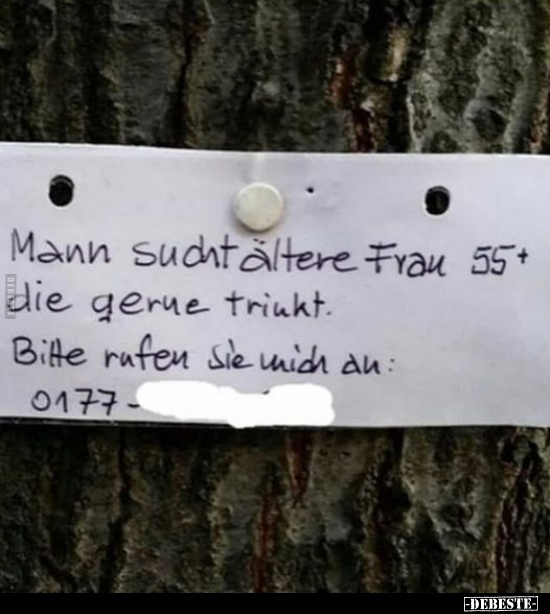 Mann sucht ältere Frau 55+ die gerne trinkt.. - Lustige Bilder | DEBESTE.de
