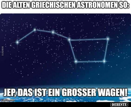 Die alten griechischen Astronomen so.. - Lustige Bilder | DEBESTE.de