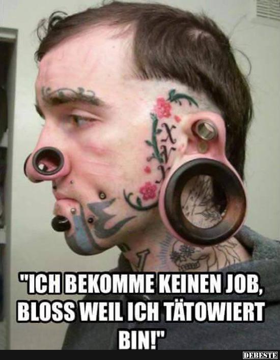 Ich bekomme keinen Job, bloß weil ich tätowiert bin!