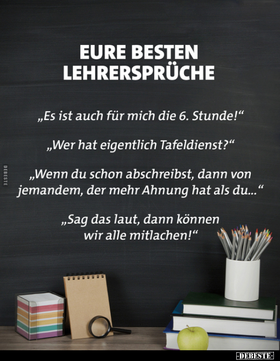 Eure besten Lehrersprüche... - Lustige Bilder | DEBESTE.de
