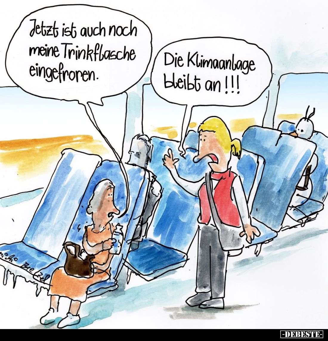 Jetzt ist auch noch meine Trinkflasche eingefroren.
- Die Klimaanlage bleibt an!!!