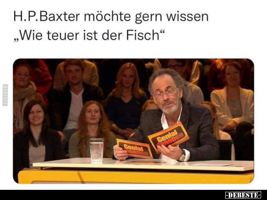 H.P. Baxter möchte gern wissen "Wie teuer ist der.." - Lustige Bilder | DEBESTE.de