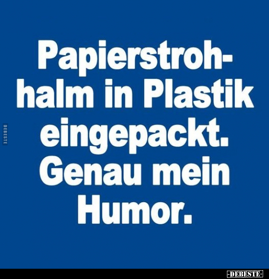 Papierstrohhalm in Plastik eingepackt.. - Lustige Bilder | DEBESTE.de