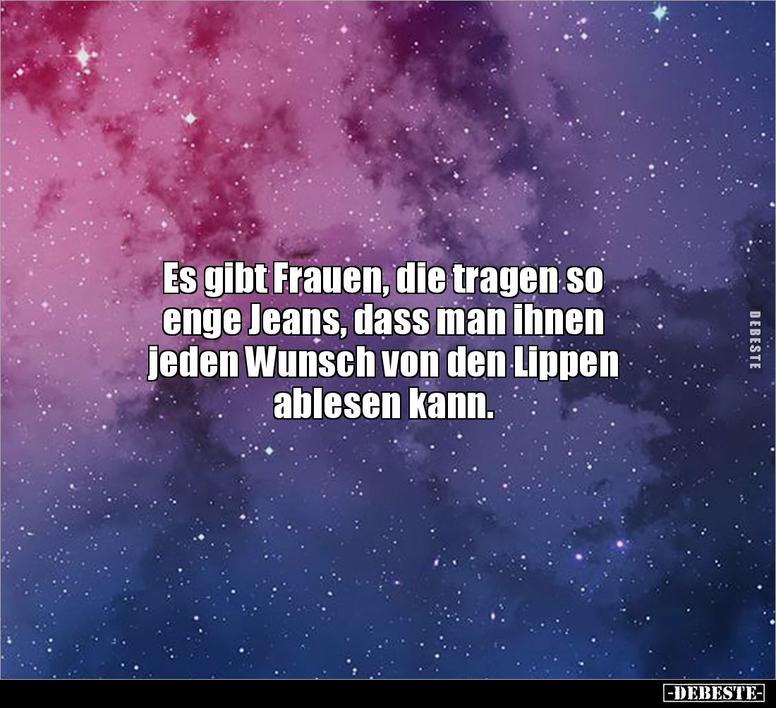 Es gibt Frauen, die tragen so enge Jeans.. - Lustige Bilder | DEBESTE.de