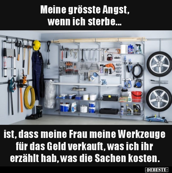 Meine grösste Angst, wenn ich sterbe ist, dass meine..