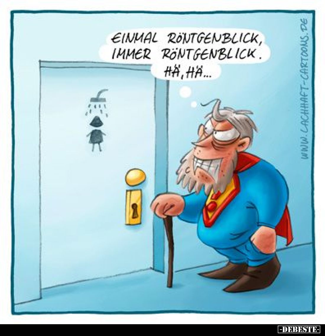 Einmal Röntgenblick, immer Röntgenblick. Ha, ha...