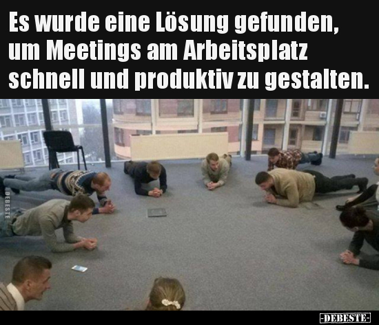 Es wurde eine Lösung gefunden, um Meetings am Arbeitsplatz.. - Lustige Bilder | DEBESTE.de