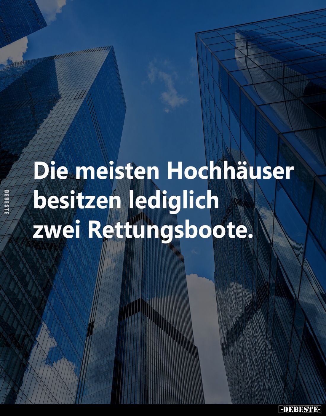 Die meisten Hochhäuser besitzen lediglich zwei Rettungsboote.