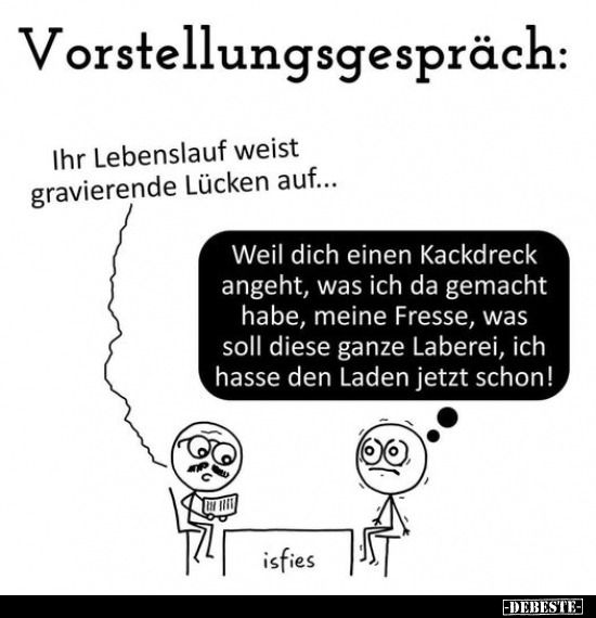 Vorstellungsgespräch: Ihr Lebenslauf weist Lücken.. - Lustige Bilder | DEBESTE.de