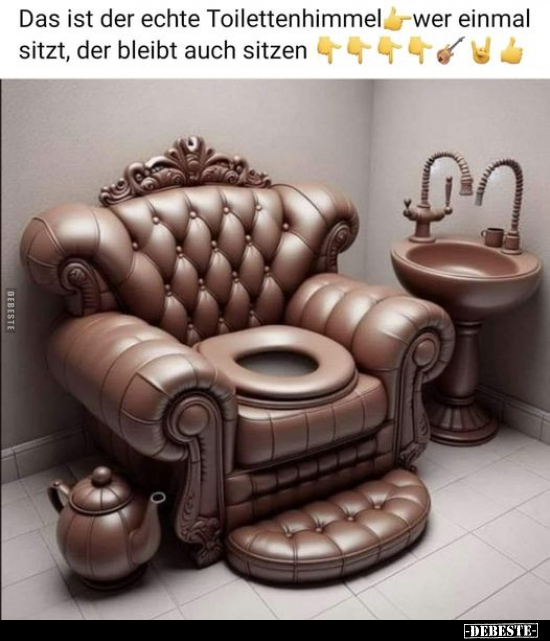 Das ist der echte Toilettenhimmel wer einmal sitzt, der.. - Lustige Bilder | DEBESTE.de