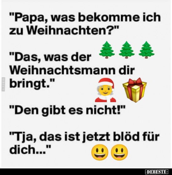 "Papa, was bekomme ich zu Weihnachten?".. - Lustige Bilder | DEBESTE.de