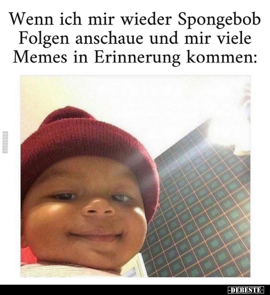 Wenn ich mir wieder Spongebob Folgen anschaue.. - Lustige Bilder | DEBESTE.de