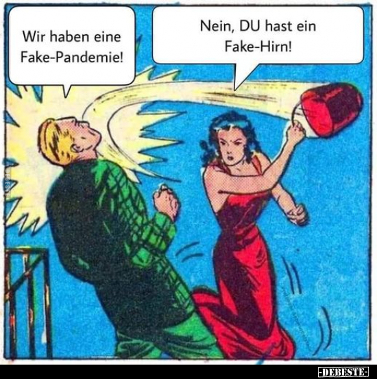 Wir haben eine Fake-Pandemie!.. - Lustige Bilder | DEBESTE.de