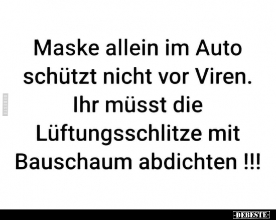 Maske allein im Auto schützt nicht vor Viren.. - Lustige Bilder | DEBESTE.de