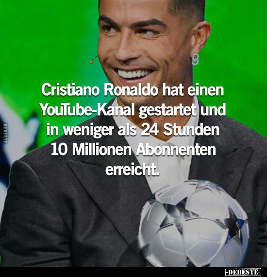 Cristiano Ronaldo hat einen YouTube-Kanal gestartet und in.. - Lustige Bilder | DEBESTE.de