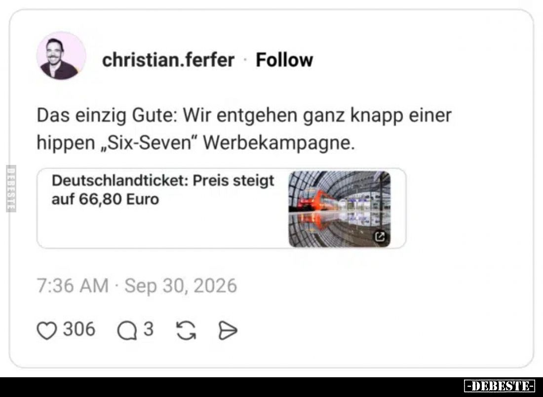 Das einzig Gute: Wir entgehen ganz knapp einer hippen „Six-Seven“ Werbekampagne.