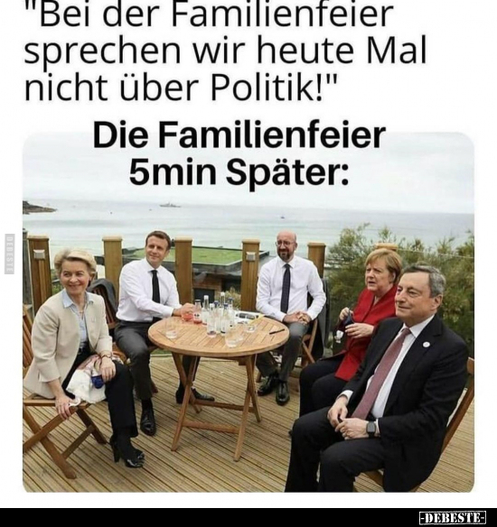 "Bei der Familienfeier sprechen wir heute Mal nicht über.." - Lustige Bilder | DEBESTE.de
