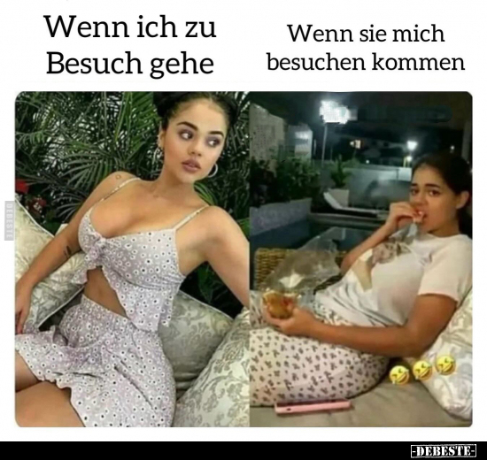 Wenn ich zu Besuch gehe.. - Lustige Bilder | DEBESTE.de