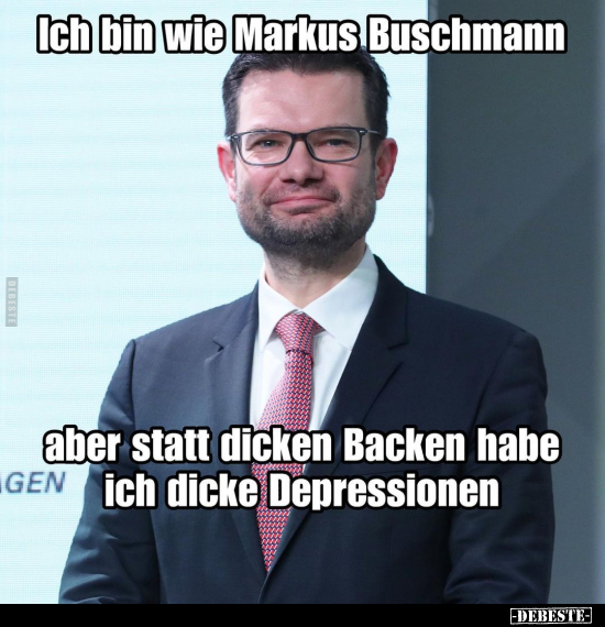 Ich bin wie Markus Buschmann.. - Lustige Bilder | DEBESTE.de