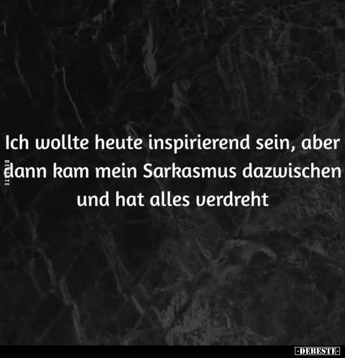 Ich wollte heute inspirierend sein, aber dann kam mein.. - Lustige Bilder | DEBESTE.de