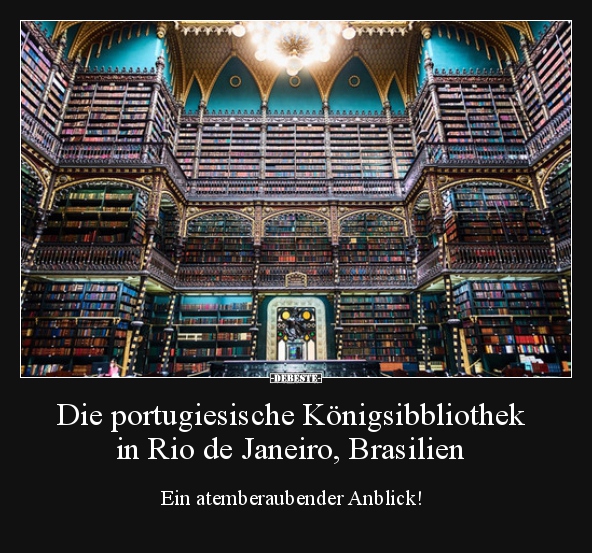 Die portugiesische Königsibbliothek in Rio de Janeiro.. - Lustige Bilder | DEBESTE.de