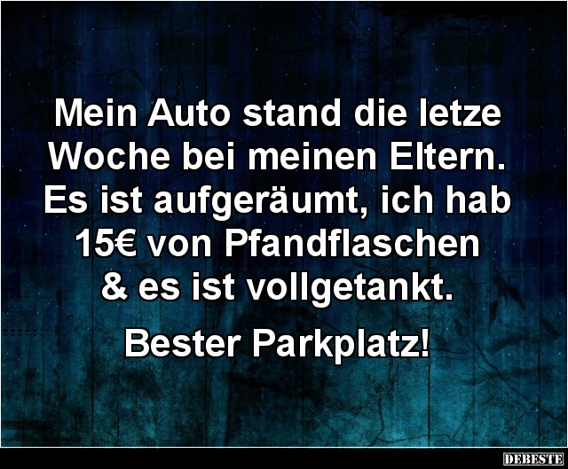 Mein Auto stand die letze Woche bei meinen Eltern... - Lustige Bilder | DEBESTE.de
