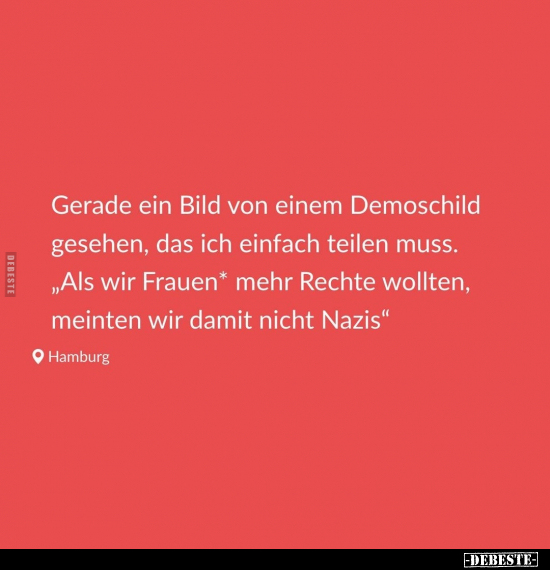 Gerade ein Bild von einem Demoschild gesehen, das ich.. - Lustige Bilder | DEBESTE.de