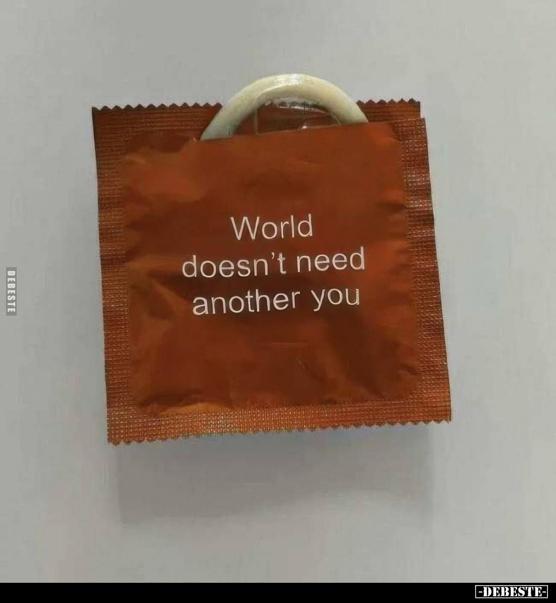 World doesn't need another you