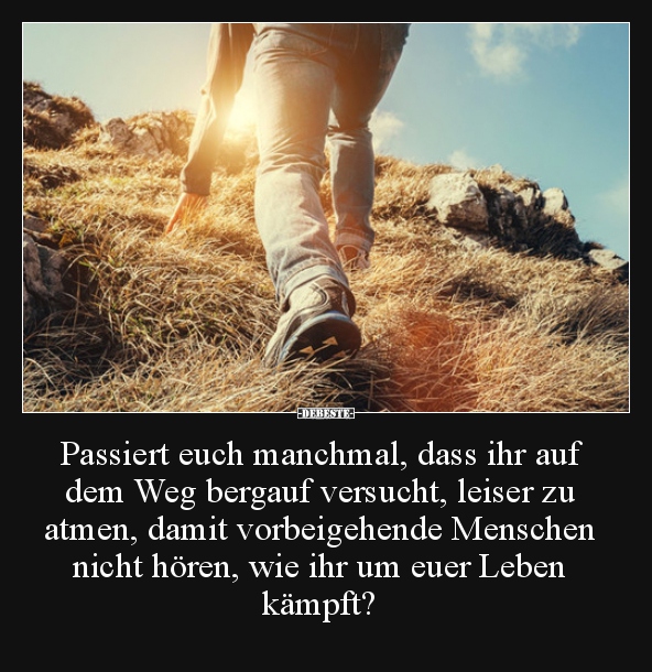 Passiert euch manchmal, dass ihr auf dem Weg bergauf.. - Lustige Bilder | DEBESTE.de