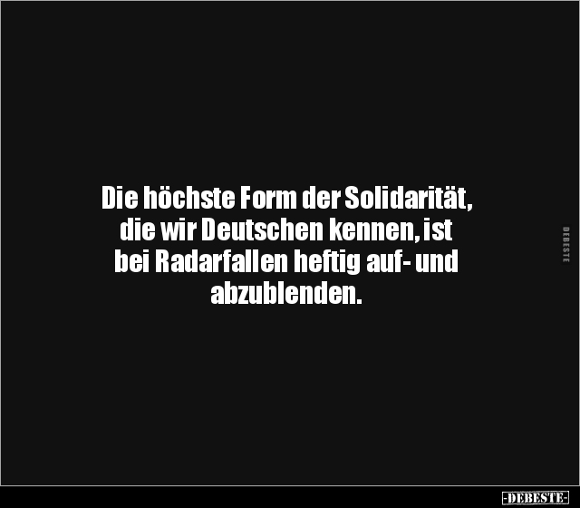 Die höchste Form der Solidarität, die wir Deutschen.. - Lustige Bilder | DEBESTE.de