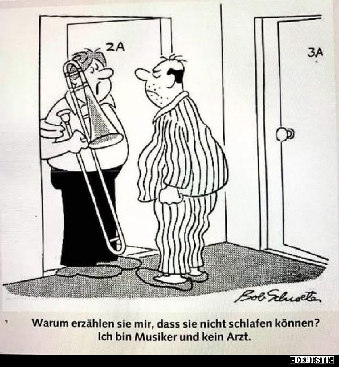 Warum erzählen sie mir, dass sie nicht schlafen können?
Ich bin Musiker und kein Arzt.