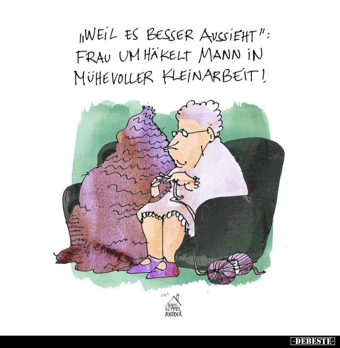 "Weil es besser aussieht":
Frau um häkelt Mann in mühe voller Kleinarbeit!