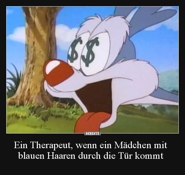 Ein Therapeut, wenn ein Mädchen mit blauen Haaren durch.. - Lustige Bilder | DEBESTE.de