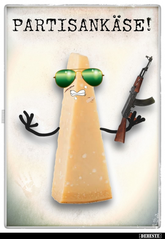 Partisankäse!