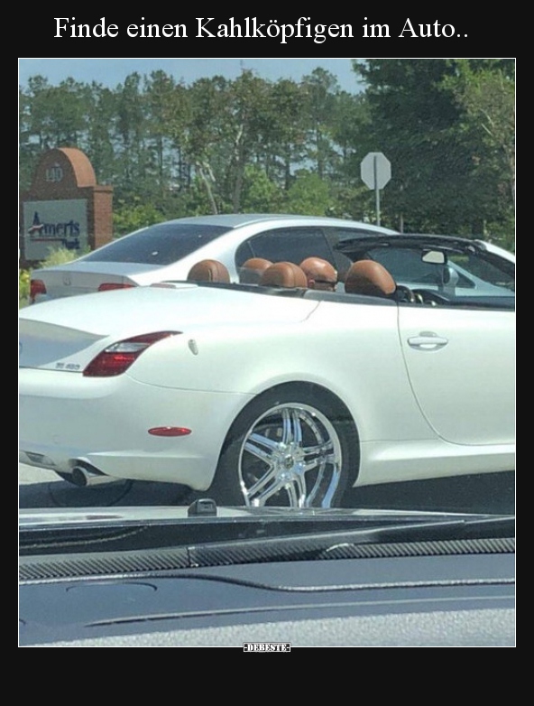 Finde einen Kahlköpfigen im Auto..