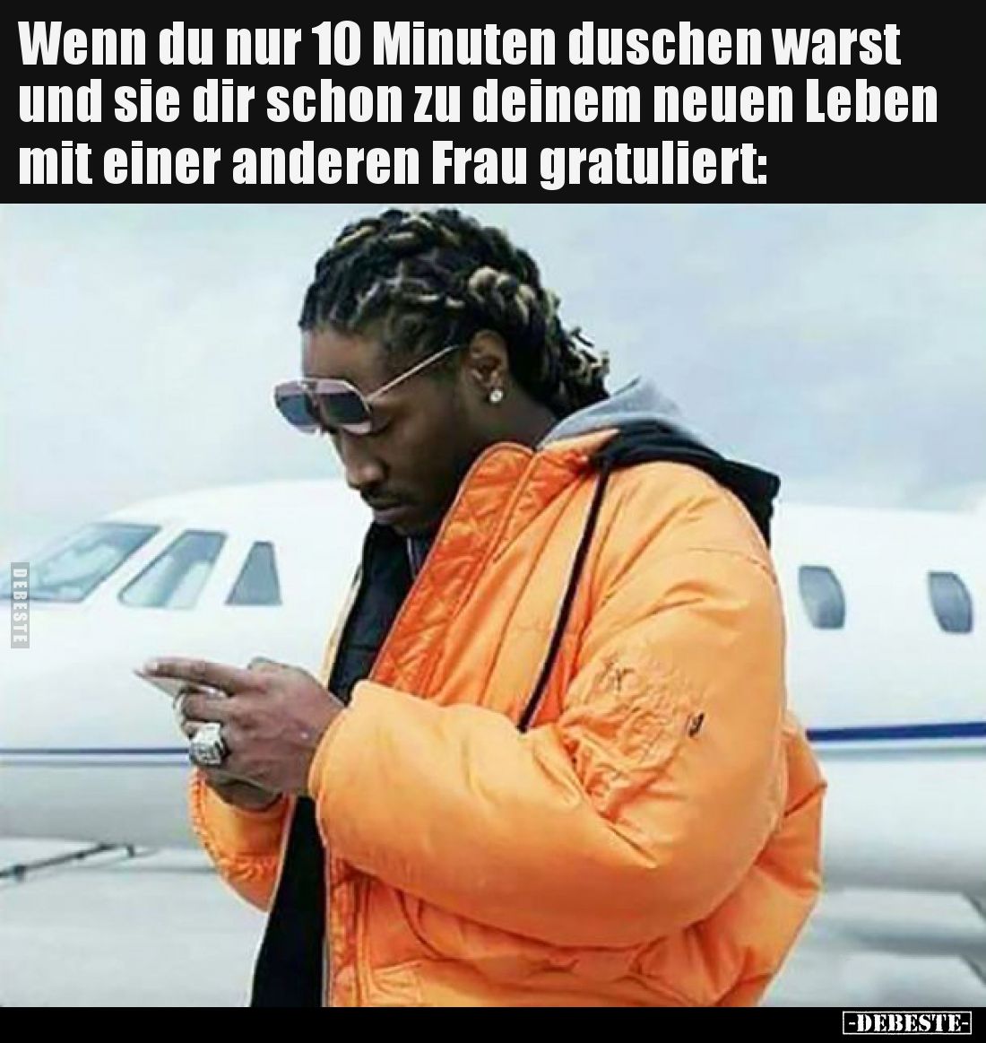 Wenn du nur 10 Minuten duschen warst und sie dir schon zu deinem neuen Leben mit einer anderen Frau gratuliert: