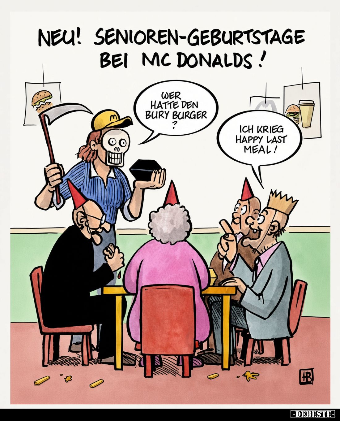 Neu! Senioren-Geburtstage bei McDonalds! -
Wer hatte den Bury Burger?
-
Ich krieg Happy Last Meal!