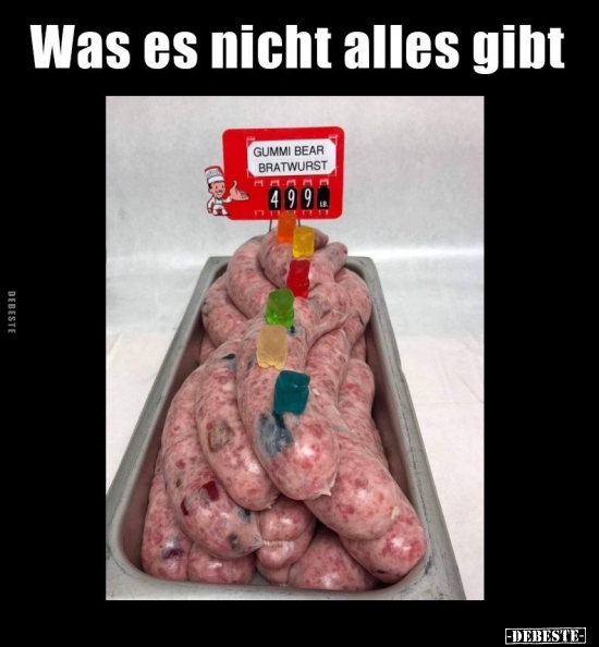 Was es nicht alles gibt..