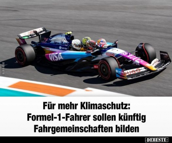 Für mehr Klimaschutz: Formel-1-Fahrer sollen künftig.. - Lustige Bilder | DEBESTE.de