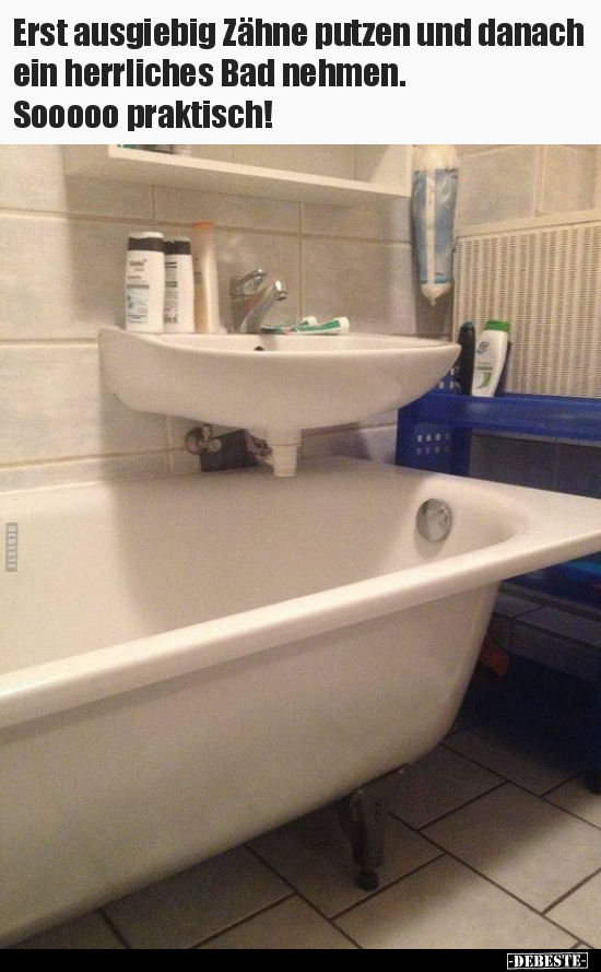 Erst ausgiebig Zähne putzen und danach ein herrliches Bad.. - Lustige Bilder | DEBESTE.de