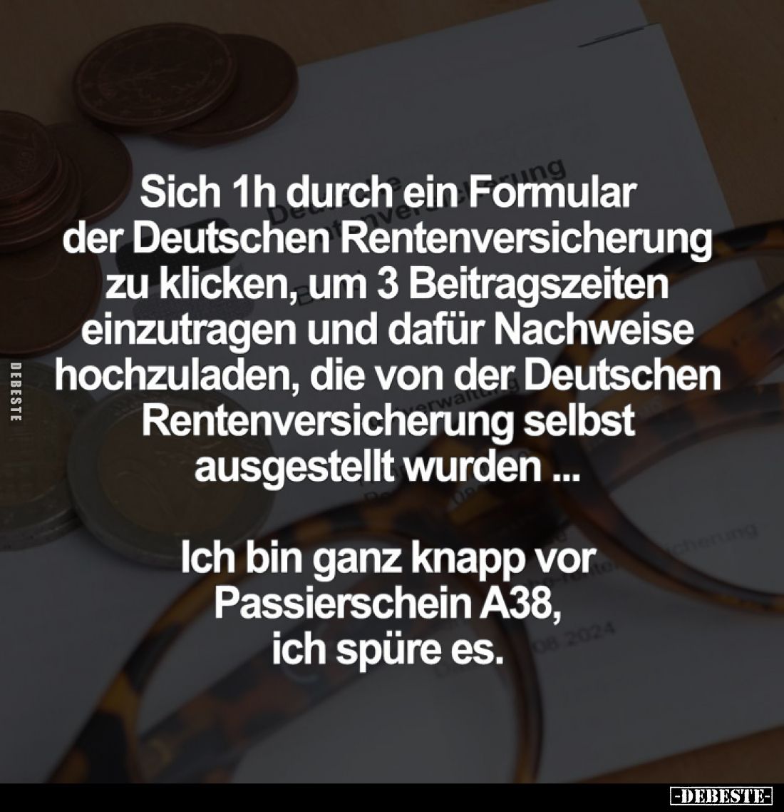 Sich 1h durch ein Formular der Deutschen Rentenversicherung zu klicken, um 3 Beitragszeiten einzutragen und dafür Nachweise h...
