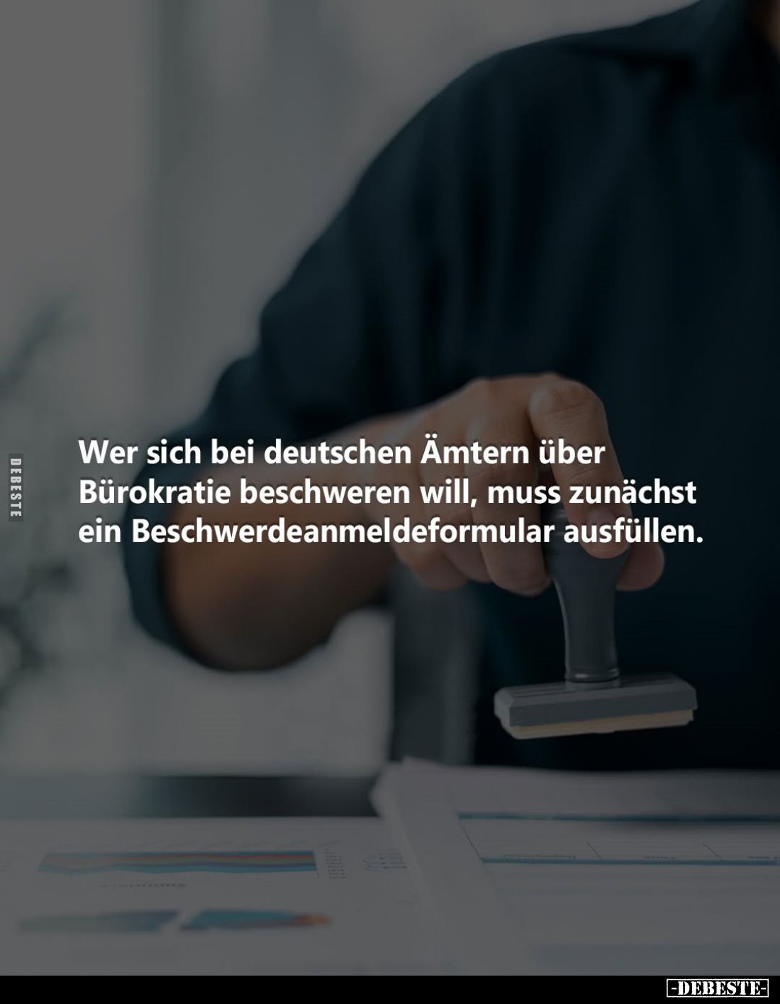 Wer sich bei deutschen Ämtern über Bürokratie beschweren will, muss zunächst ein Beschwerdeanmeldeformular ausfüllen.