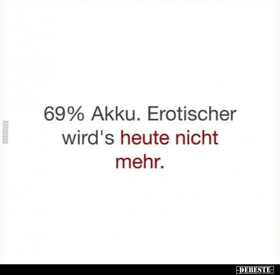 69% Akku. Erotischer wird's heute nicht mehr... - Lustige Bilder | DEBESTE.de